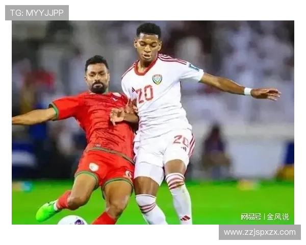 世亚预半场奥特恩自摆乌龙阿曼暂时领先阿联酋1比0